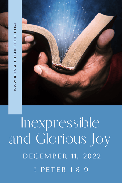 Inexpressible and Glorious Joy