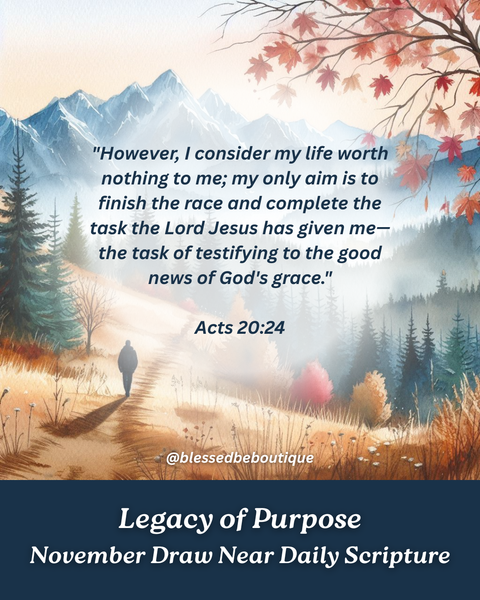 "the task of testifying to the good news of God’s grace.” ~Acts 20:24