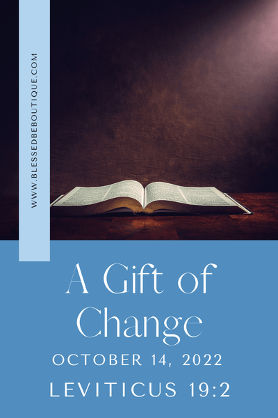 A Gift of Change
