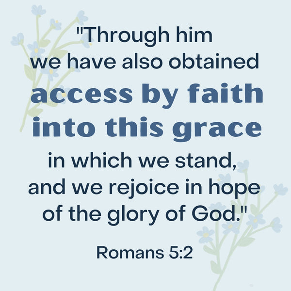 Access By Faith