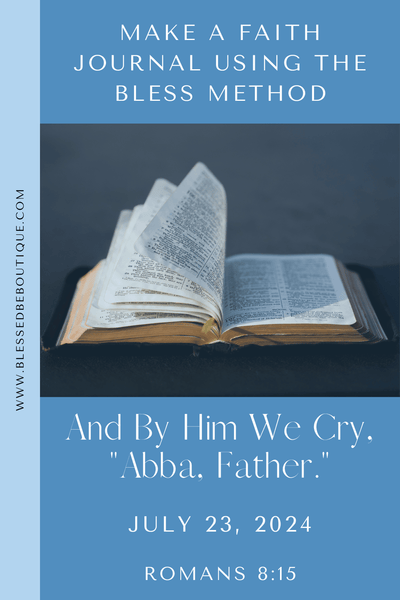 And By Him We Cry, "Abba, Father."