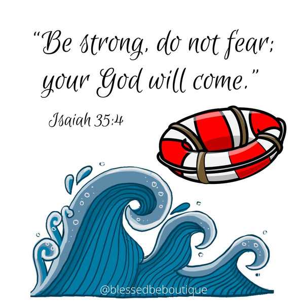 Be Strong, Do Not Fear, Your God Will Come