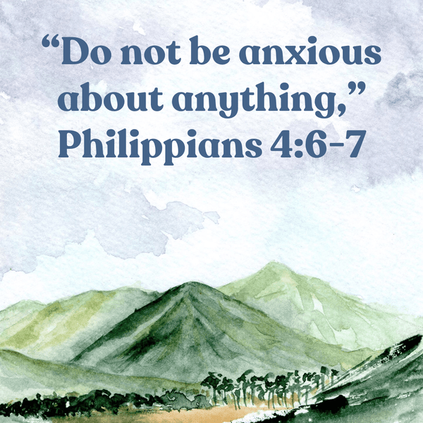 Do Not Be Anxious About Anything