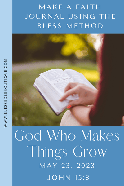 God Who Makes Things Grow