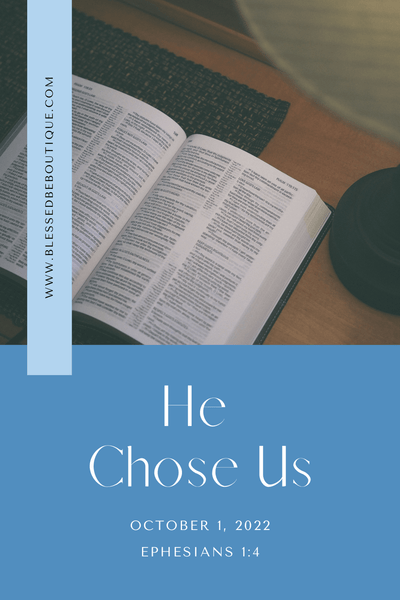 He Chose Us