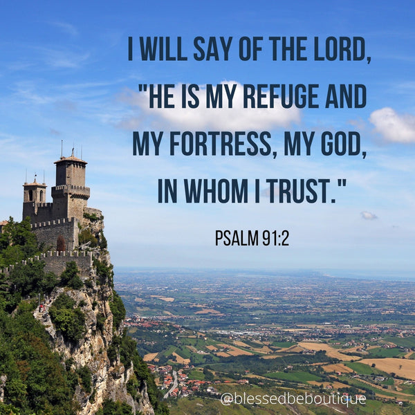 He Is My Refuge and Strength