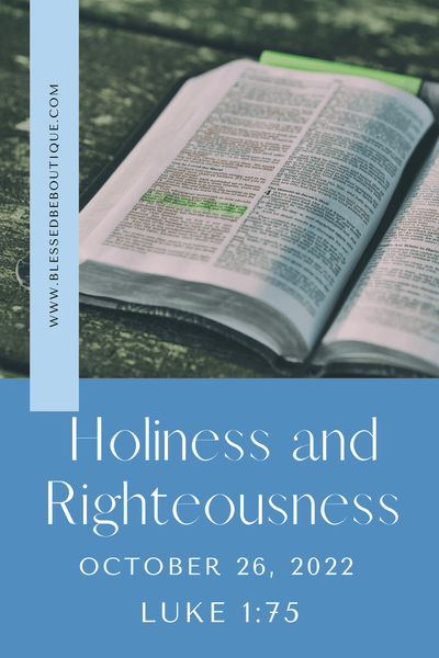 Holiness and Righteousness