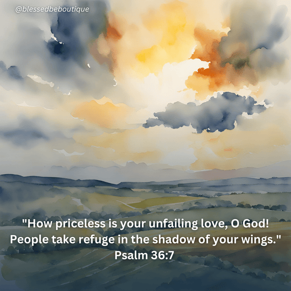 How priceless is your unfailing love, O God!