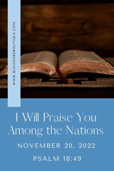 I will Praise You Among the Nations
