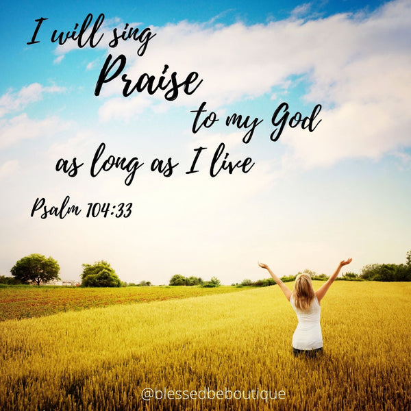 I Will Sing Praise to My God