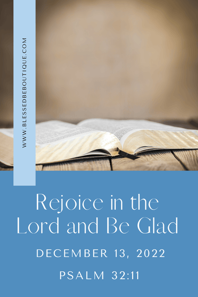 Rejoice in the Lord and Be Glad