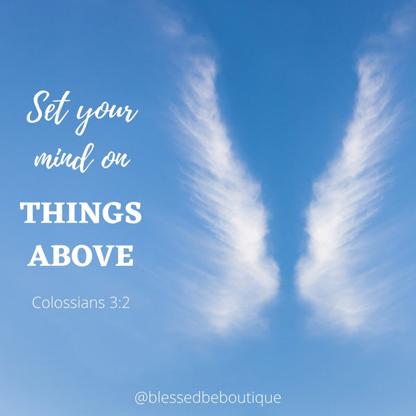 Set Your Mind on Things Above