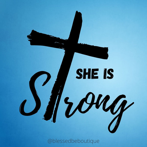 She is Strong