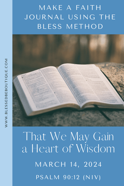 That We May Gain a Heart of Wisdom