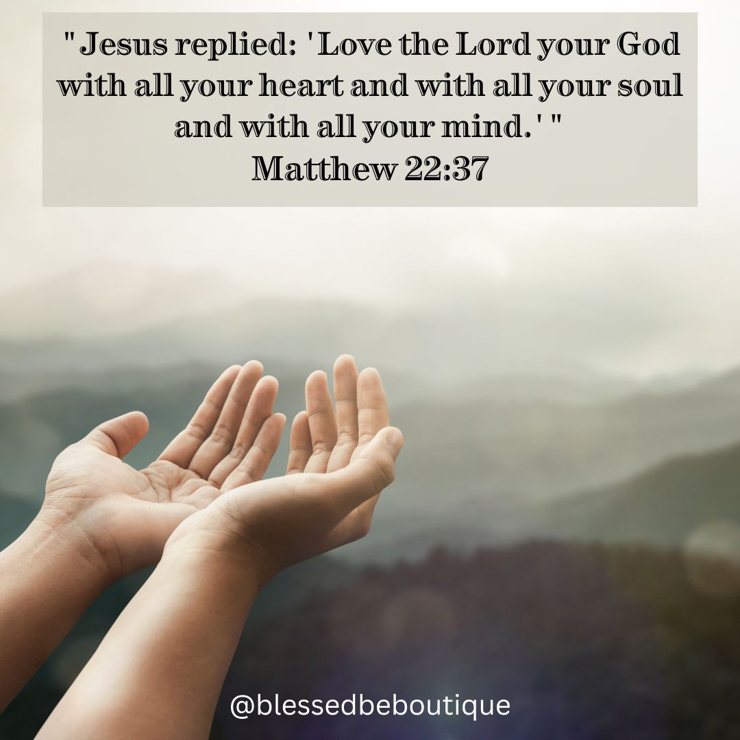 The Greatest Commandment – Blessed Be Boutique