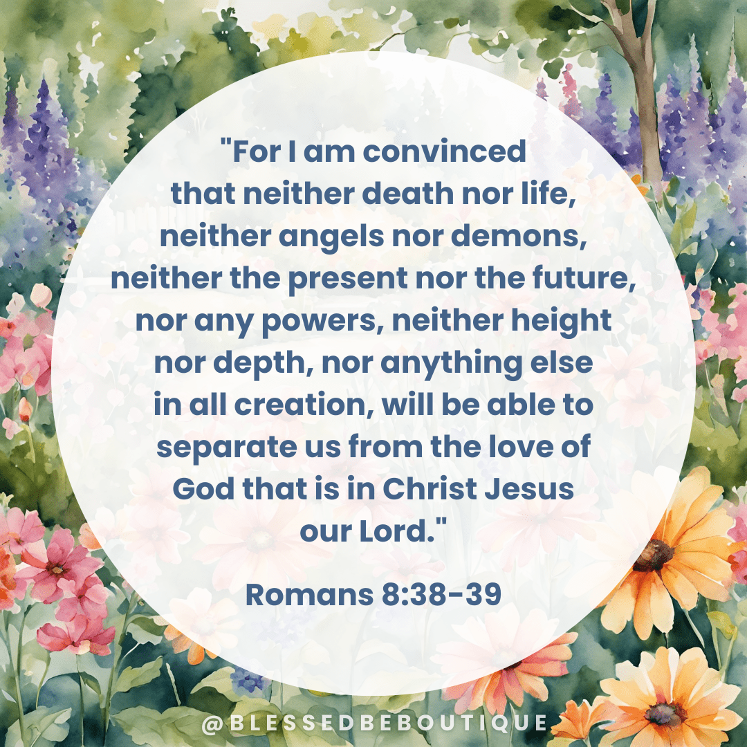 The Love of God That is in Christ Jesus Our Lord – Blessed Be Boutique