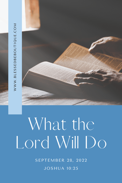 What the Lord Will Do