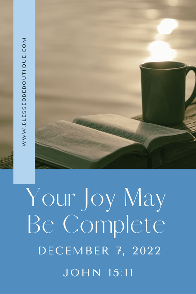 Your Joy May Be Complete