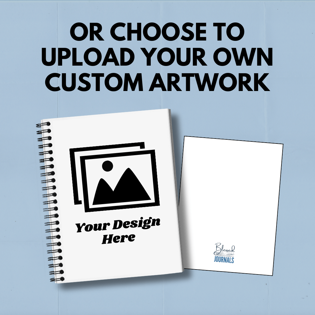 Blessed Journals Print on Demand: Your Design! - Blessed Be Boutique