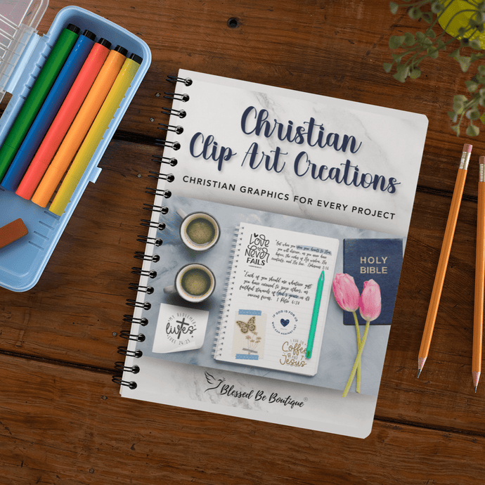 Christian Clip Art Creations Journal Digital Download - Blessed Be Boutique