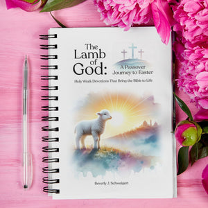 Lamb of God: A Passover Journey to Easter and Bonus Christian Passover Seder Guide - Blessed Be Boutique