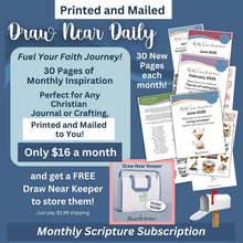 Load image into Gallery viewer, Monthly Draw Near Daily Christian Scripture Subscription Printed and Mailed - Blessed Be Boutique