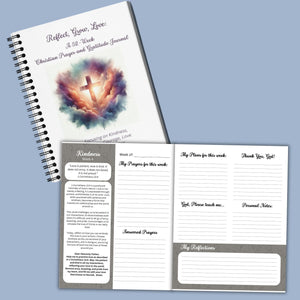 Reflect, Grow, Love; a 52 - Week Prayer and Gratitude Journal - Blessed Be Boutique