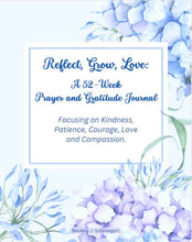 Load image into Gallery viewer, Reflect, Grow, Love; a 52-Week Prayer and Gratitude Journal - Blessed Be Boutique
