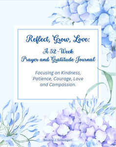 Reflect, Grow, Love; a 52-Week Prayer and Gratitude Journal - Blessed Be Boutique