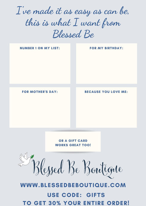 Blessed Be Wish List - Blessed Be Boutique