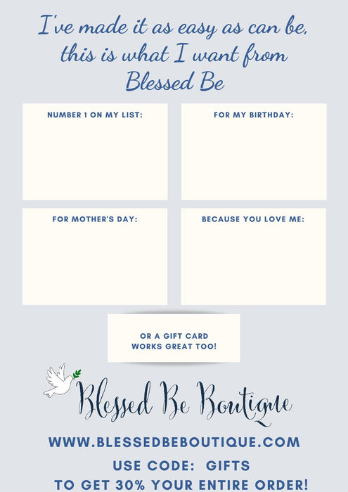 Blessed Be Wish List - Blessed Be Boutique