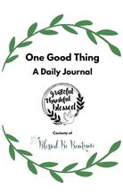 Load image into Gallery viewer, FREE! One Good Thing Daily Journal - Blessed Be Boutique
