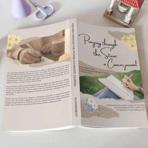 Prayer Through the Storm; a Cancer Journal - Blessed Be Boutique